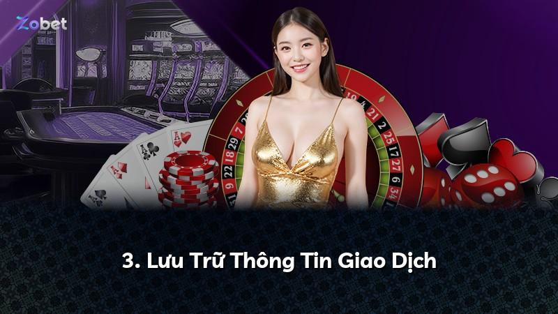 3. Lưu Trữ Thông Tin Giao Dịch