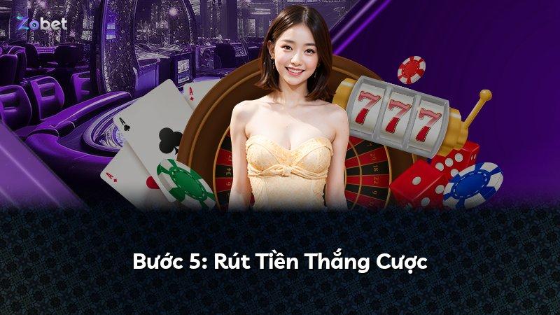 Bước 5: Rút Tiền Thắng Cược