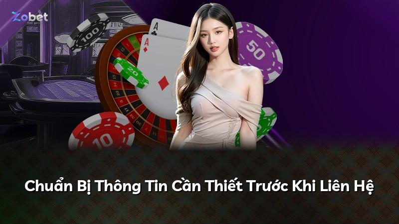 Chuẩn Bị Thông Tin Cần Thiết Trước Khi Liên Hệ
