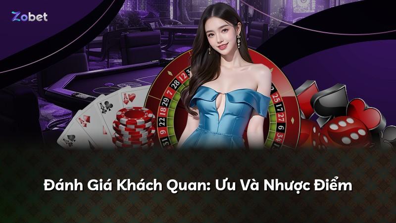 Đánh Giá Khách Quan: Ưu Và Nhược Điểm