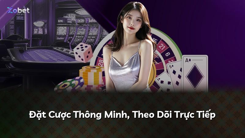 Đặt Cược Thông Minh, Theo Dõi Trực Tiếp