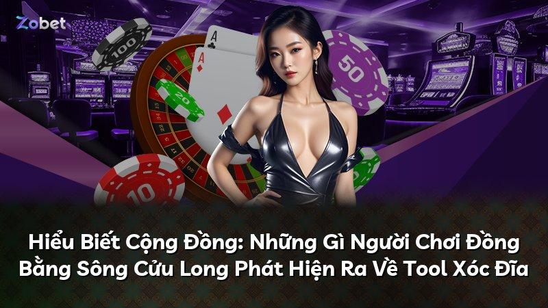 Hiểu Biết Cộng Đồng: Những Gì Người Chơi Đồng Bằng Sông Cửu Long Phát Hiện Ra Về Tool Xóc Đĩa