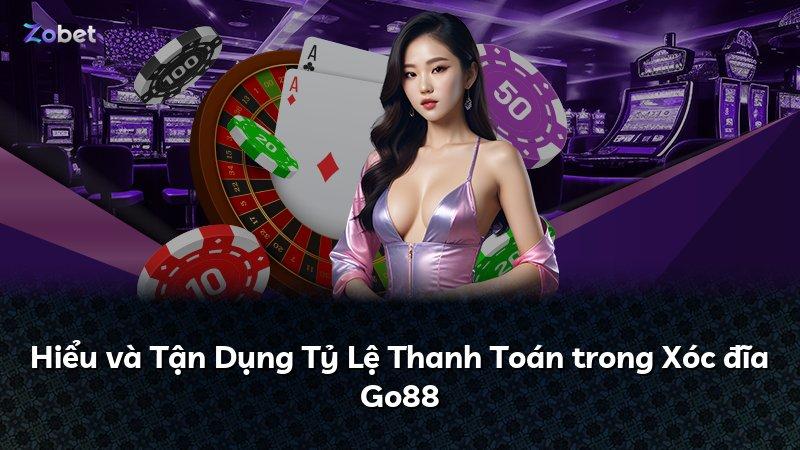 Hiểu và Tận Dụng Tỷ Lệ Thanh Toán trong Xóc đĩa Go88