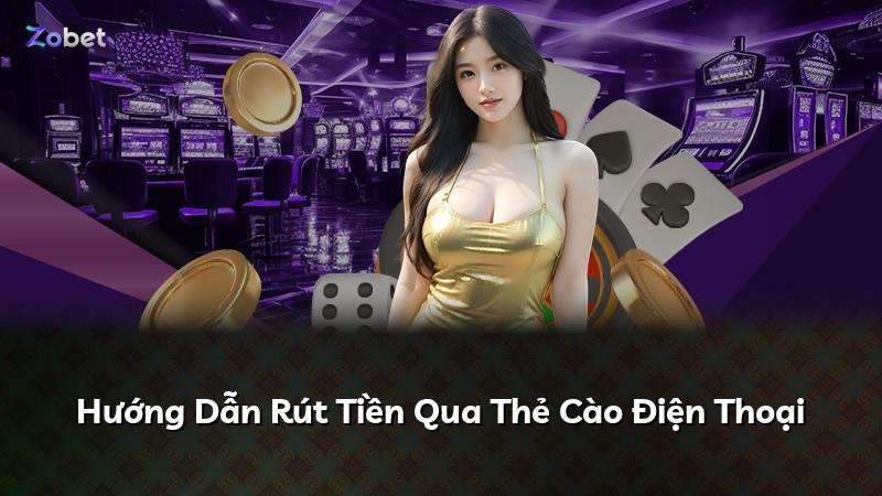Hướng Dẫn Rút Tiền Qua Thẻ Cào Điện Thoại