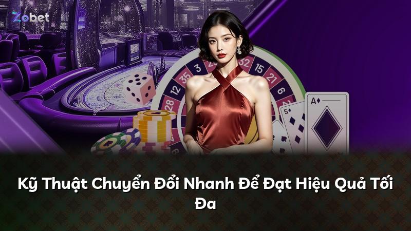 Kỹ Thuật Chuyển Đổi Nhanh Để Đạt Hiệu Quả Tối Đa