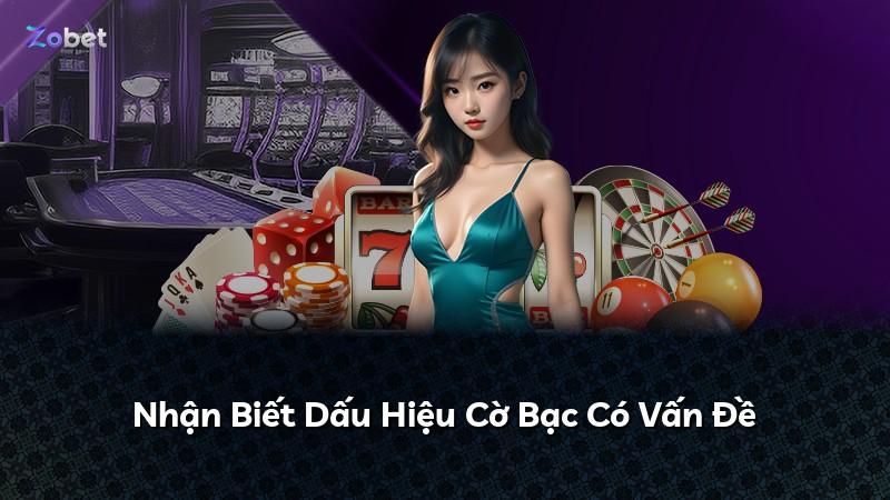 Nhận Biết Dấu Hiệu Cờ Bạc Có Vấn Đề