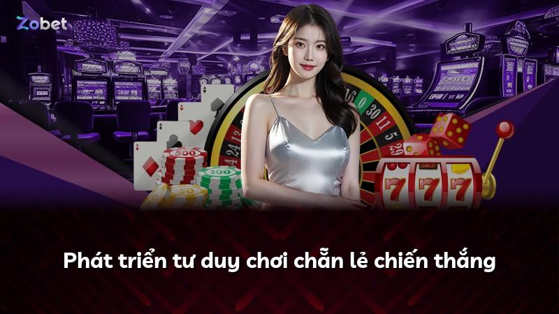 Phát triển tư duy chơi chẵn lẻ chiến thắng