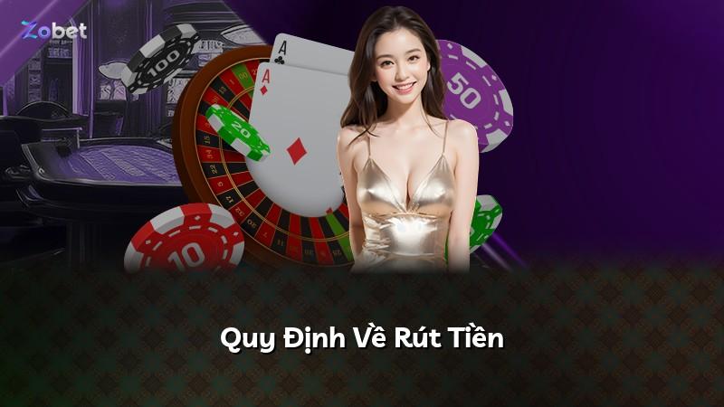 Quy Định Về Rút Tiền