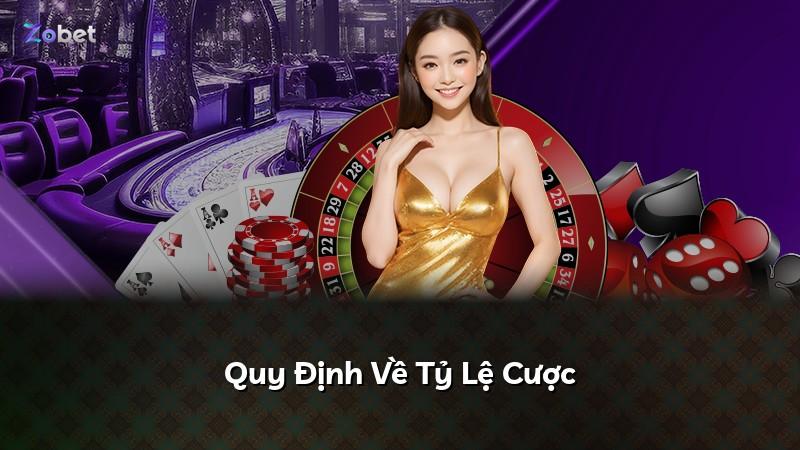 Quy Định Về Tỷ Lệ Cược