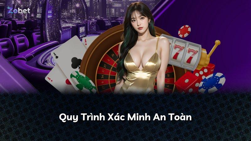 Quy Trình Xác Minh An Toàn