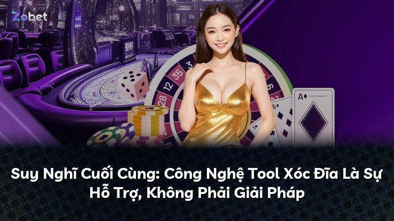 Suy Nghĩ Cuối Cùng: Công Nghệ Tool Xóc Đĩa Là Sự Hỗ Trợ, Không Phải Giải Pháp