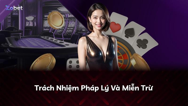 Trách Nhiệm Pháp Lý Và Miễn Trừ