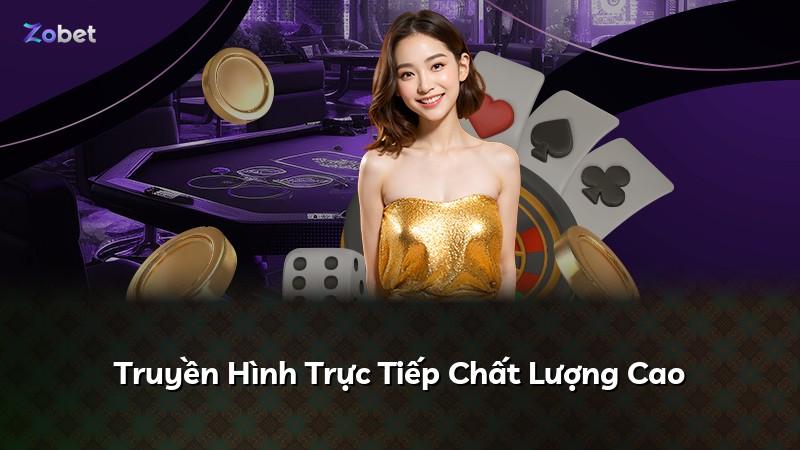 Truyền Hình Trực Tiếp Chất Lượng Cao